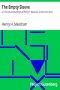 [Gutenberg 35578] • The Empty Sleeve / or, The Life and Hardships of Henry H. Meacham, in the Union Army